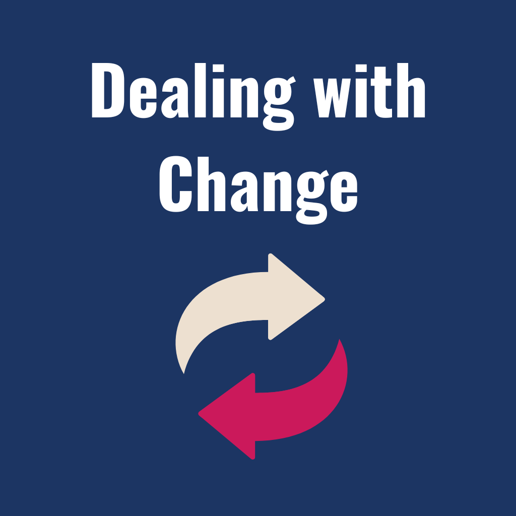 Dealing with Change
