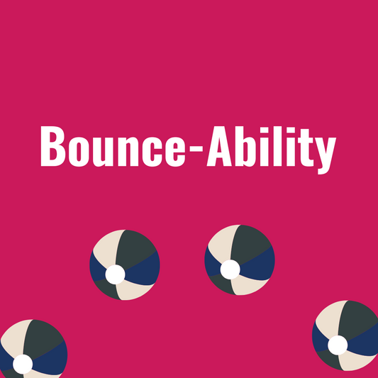 Bounce-Ability